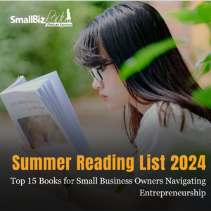​SmallBizLady Summer Reading List 2024