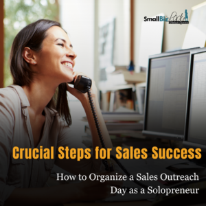 ​How to Organize a Sales Outreach Day as a Solopreneur